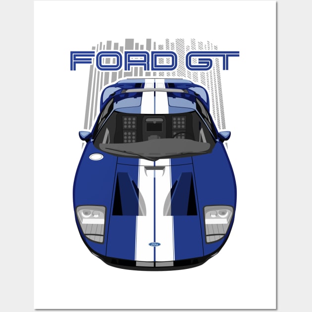 Ford GT-2005-2006-blue Wall Art by V8social